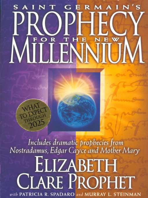 Title details for Saint Germain's Prophecy For The New Millennium by Elizabeth Clare Prophet - Available